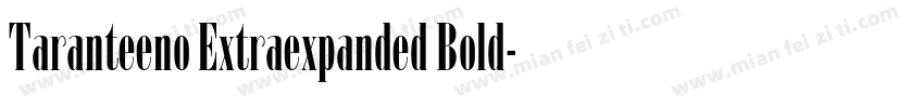 Taranteeno Extraexpanded Bold字体转换
